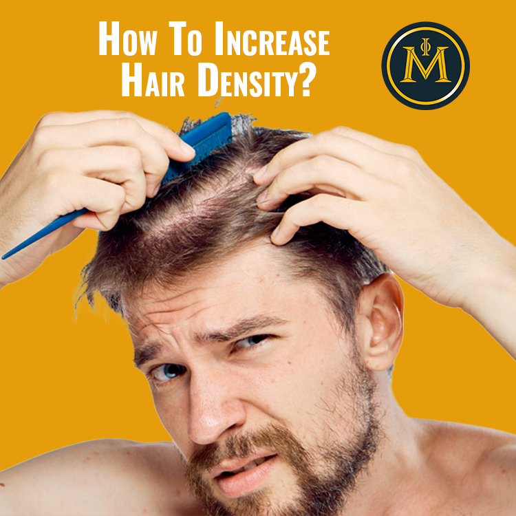 How To Increase Hair Density?