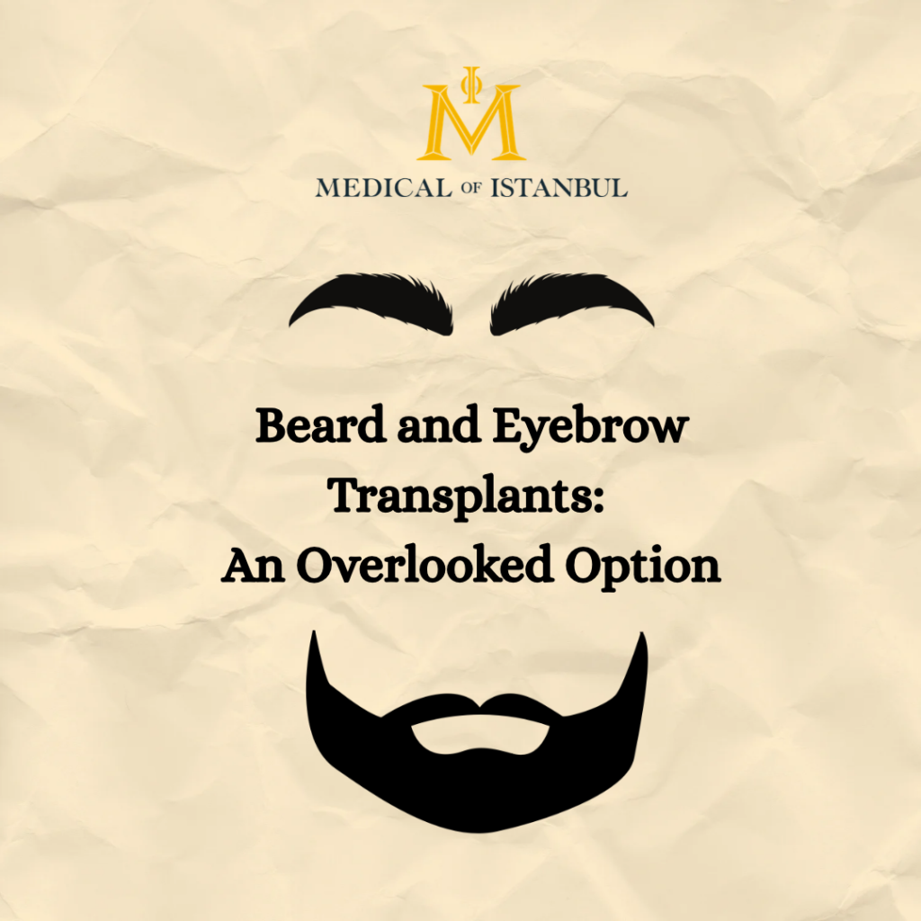 Beard and Eyebrow Transplants: An Overlooked Option